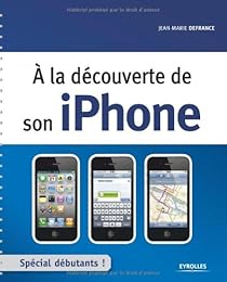 À la découverte de son iPhone