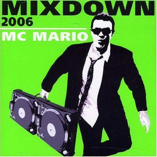 Mc Mario - Mixdown 2006 By Mc Mario Mixdc - Zortam Music