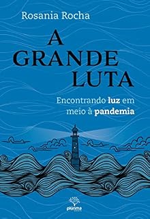 Livro A Grande Luta: Encontrando luz em meio à pandemia