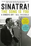 Sinatra! The Song Is You: A Singer's Art by Will Friedwald, Tony Bennett