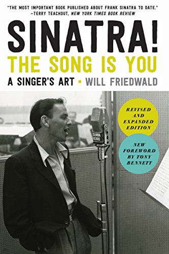 Sinatra! The Song Is You: A Singer's Art by Will Friedwald