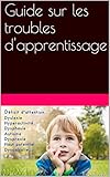 Image de Guide sur les troubles d'apprentissage (French Edition)
