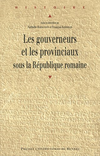 Les  gouverneurs et les provinciaux sous la République romaine