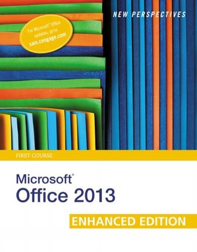 Download New Perspectives on Microsoft Office 2013 First Course, Enhanced Edition (Microsoft Office 2013 Enhanced Editions) Download New Perspectives on Microsoft Office 2013 First Course, Enhanced Edition (Microsoft Office 2013 Enhanced Editions)