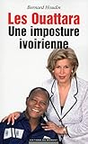 les Ouattara ; une imposture ivoirienne by 