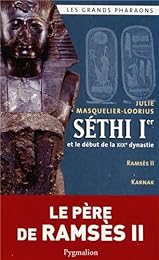 Séthi Ier et le début de la XIXe dynastie