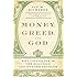 Money, Greed, and God: Why Capitalism Is the Solution and Not the Problem