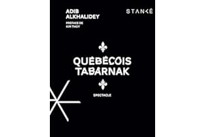 Québécois tabarnak: Spectacle (NON CLASSE) (French Edition)