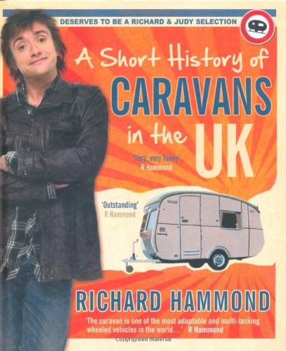 "A Short History of Caravans in the UK" av Richard Hammond