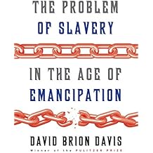 The Problem of Slavery in the Age of Emancipation