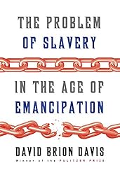 The Problem of Slavery in the Age of Emancipation