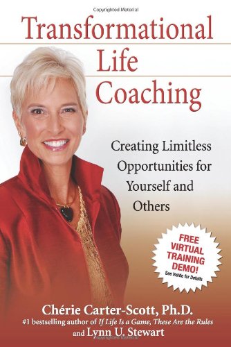 Transformational Life Coaching: Creating Limitless Opportunities for Yourself and Others