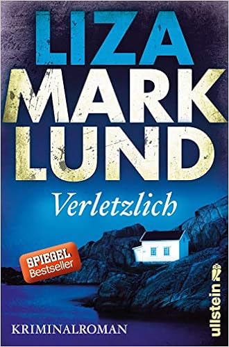 Verletzlich Kriminalroman Ein Annika Bengtzon Krimi Band 11 Amazon De Marklund Liza Lendt Dagmar Bucher