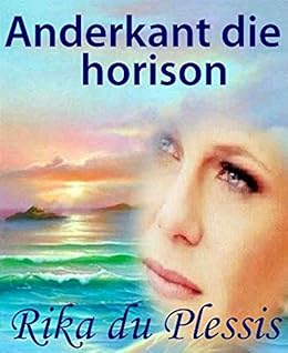 Anderkant Die Horison Afrikaans Edition - 