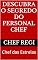 Livro Descubra o segredo do Personal Chef: Como começar de personal chef