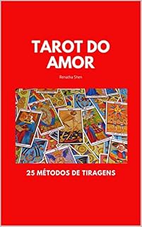 Livro Tarot do Amor: 25 Métodos de Tiragens