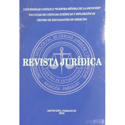 Revista Jurídica - Universidad Católica Nuestra Señora de la Asunción Revista Jurídica - Universidad Católica Nuestra Señora de la Asunción