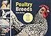 Poultry Breeds: Chickens, Ducks, Geese, Turkeys: The Pocket Guide to 104 Essential Breeds by Carol Ekarius