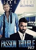 PASSION TROUBLE Volume 2: Délivrance (Nuits Arc en Ciel t. 5) (French Edition) by