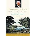 Passionate Sage: The Character and Legacy of John Adams