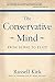 The Conservative Mind: From Burke to Eliot