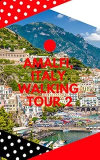 Livro Amalfi, Italy Walking Tour  (Amalfi  Walking Tour  Livro 2)