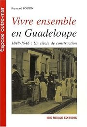 Vivre ensemble en Guadeloupe