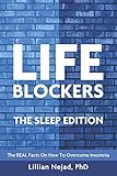 LIFEBLOCKERS The Sleep Edition: The REAL Facts on How to Overcome Insomnia by 