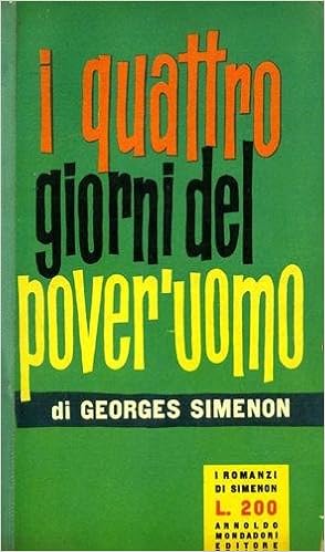 Georges Simenon - I quattro giorni del pover'uomo (1957)