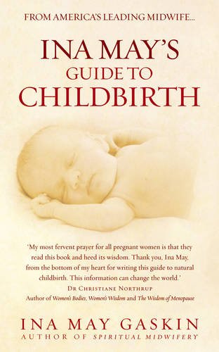 Ina May's Guide to Childbirth
