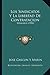 Los Sindicatos y La Libertad de Contratacion: Memoria (1904) - Jose Gascon y. Marin