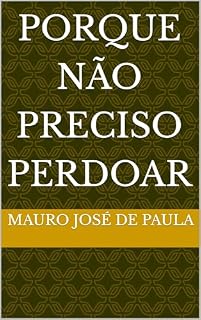 Livro Porque não preciso perdoar