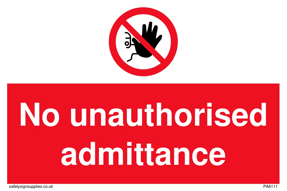 Pack of five - No unauthorised admittance with no access symbol Sign - 150x100mm - A6L