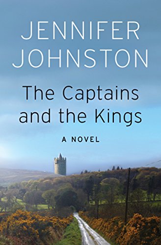 The Captains and the Kings: A Novel by Jennifer Johnston