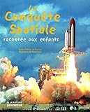 la conquête spatiale racontée aux enfants by