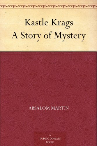 Kastle Krags A Story of Mystery