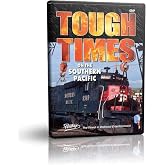 Tough Times on the Southern Pacific