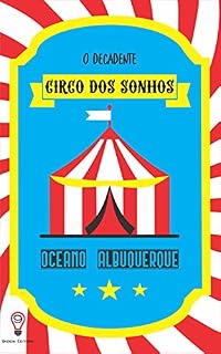 Livro O Decadente Circo dos Sonhos