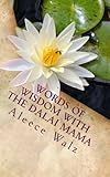 Words of Wisdom with The Dalai Mama: A Daily