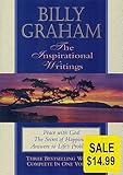 Billy Graham, the Inspirational Writings: Peace with God, the Secret of Happiness, Answers to Life's by