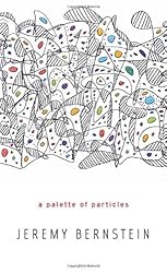 A Palette of Particles