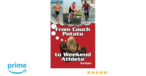 From Couch Potato To Weekend Athlete Brian Borgford