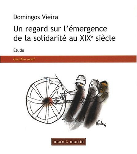 Un  regard sur l'émergence de la solidarité au XIXe siècle