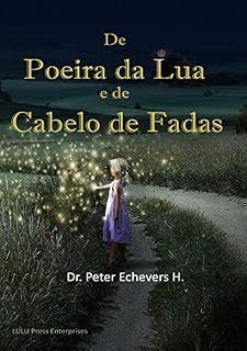 Livro Poeira da Lua e de Cabelo de Fadas: Histórias para os baixinhos (Novos contos de fada Livro 1)