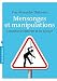 Mensonges et manipulations: Comment les détecter et les déjouer (Psychologie) by 