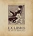 Ex Libris: The Art of Bookplates by