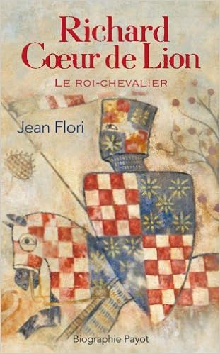 Richard Coeur De Lion Le Roi Chevalier Biographie Payot French Edition Flori Jean 9782228892728 Amazon Com Books