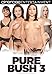 Pure Bush 03