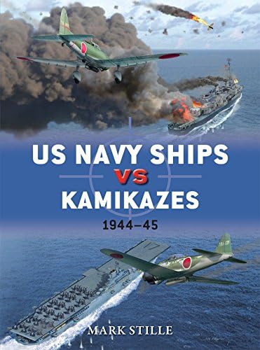 US Navy Ships vs Kamikazes 1944–45 (Duel, 76)