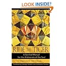 Ride the Tiger: A Survival Manual for the Aristocrats of the Soul